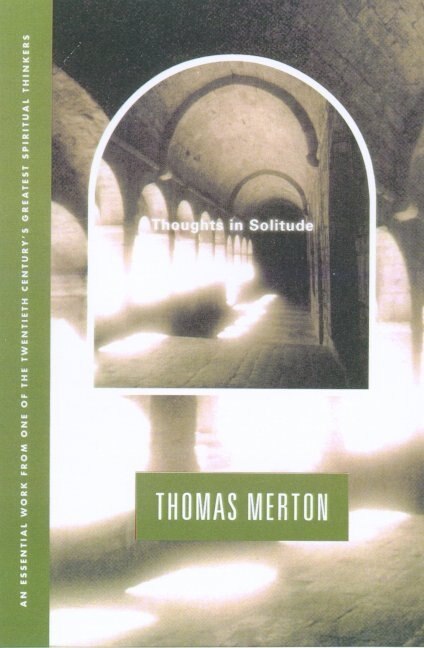 Thoughts In Solitude by Thomas Merton, Paperback | Indigo Chapters