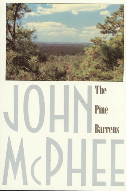 The Pine Barrens by John McPhee, Paperback | Indigo Chapters