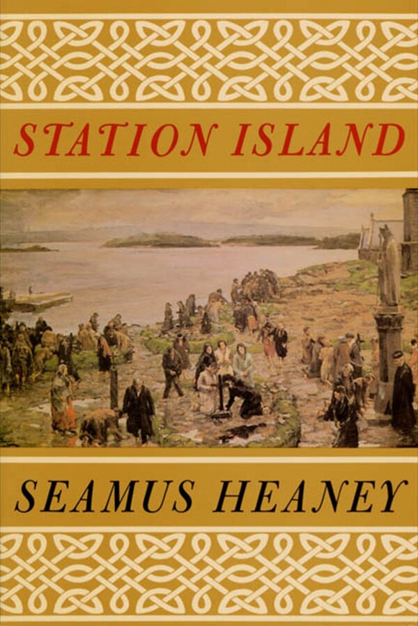 Station Island by SEAMUS HEANEY, Paperback | Indigo Chapters