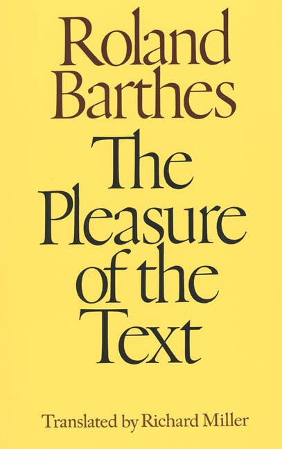 The Pleasure of the Text by Roland Barthes, Paperback | Indigo Chapters