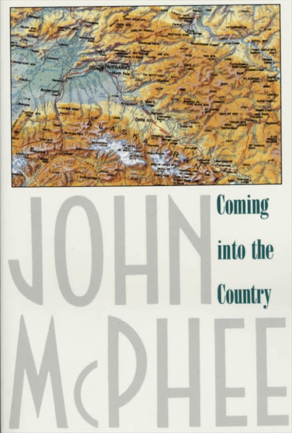 Coming Into the Country by John McPhee, Paperback | Indigo Chapters