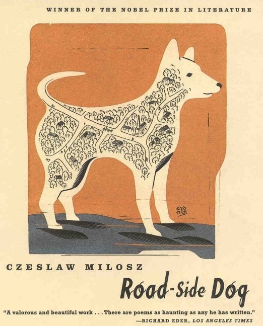 Road-side Dog by Czeslaw Milosz, Paperback | Indigo Chapters