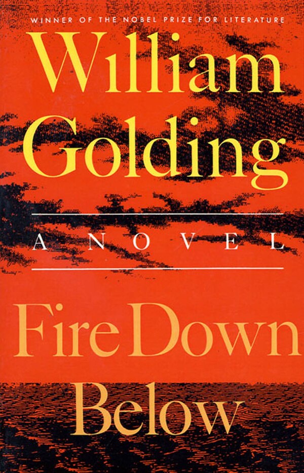 Fire Down Below by William Golding, Paperback | Indigo Chapters