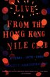 Live from the Hong Kong Nile Club by August Kleinzahler, Paperback | Indigo Chapters
