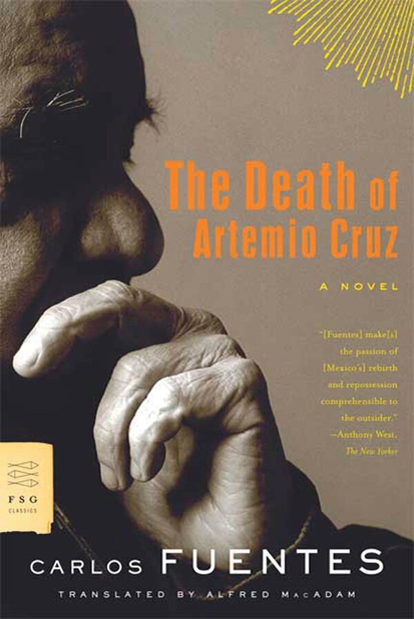 The Death of Artemio Cruz by Carlos Fuentes, Paperback | Indigo Chapters