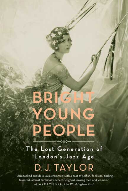 Bright Young People by D. J. Taylor, Paperback | Indigo Chapters