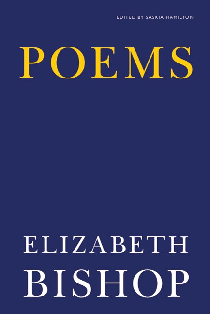 Poems by Elizabeth Bishop, Paperback | Indigo Chapters