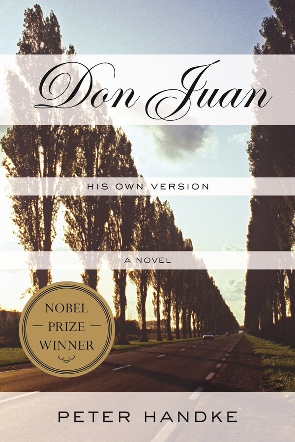 Don Juan: His Own Version by PETER HANDKE, Paperback | Indigo Chapters