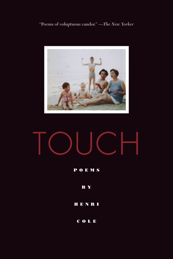 Touch by Henri Cole, Paperback | Indigo Chapters