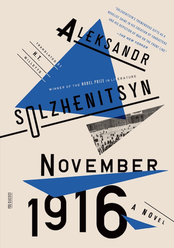 November 1916: A Novel by Aleksandr Solzhenitsyn, Paperback | Indigo Chapters