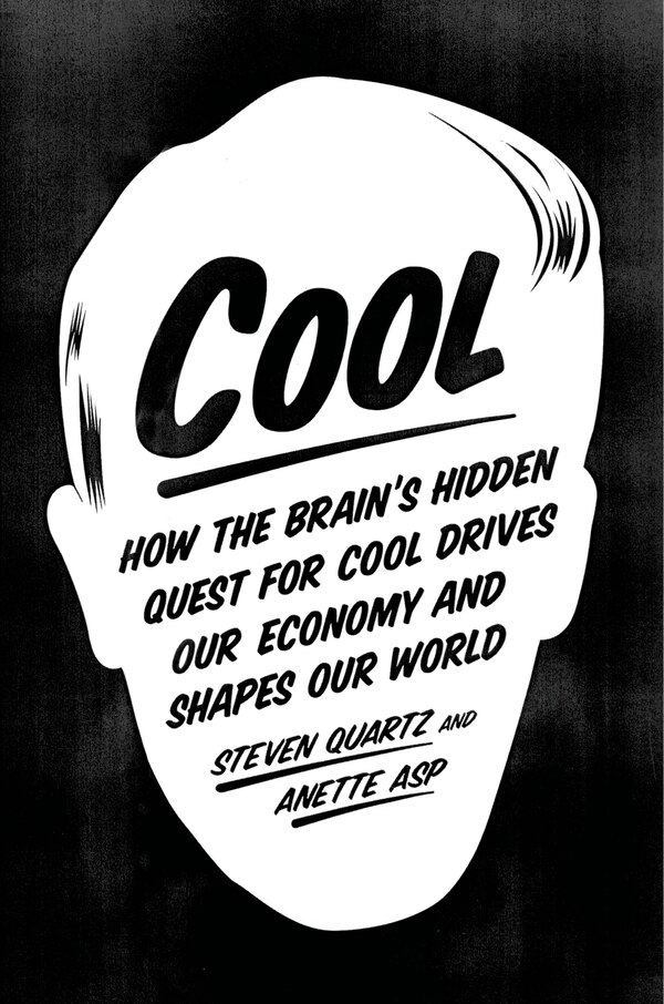 Cool by Steven Quartz, Paperback | Indigo Chapters