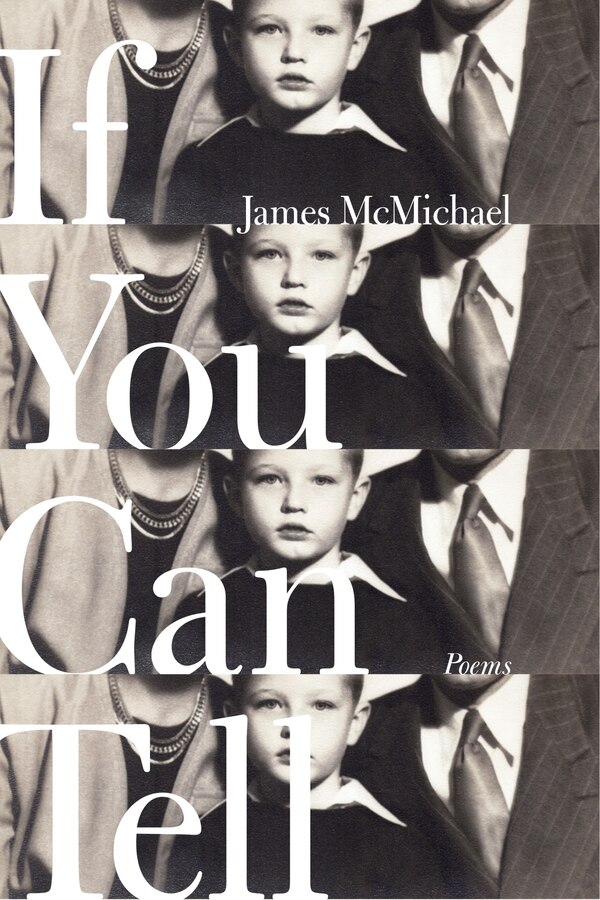 If You Can Tell by James McMichael, Paperback | Indigo Chapters
