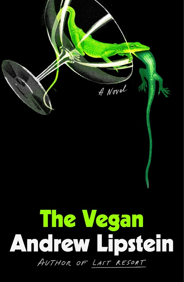 The Vegan by Andrew Lipstein, Hardcover | Indigo Chapters