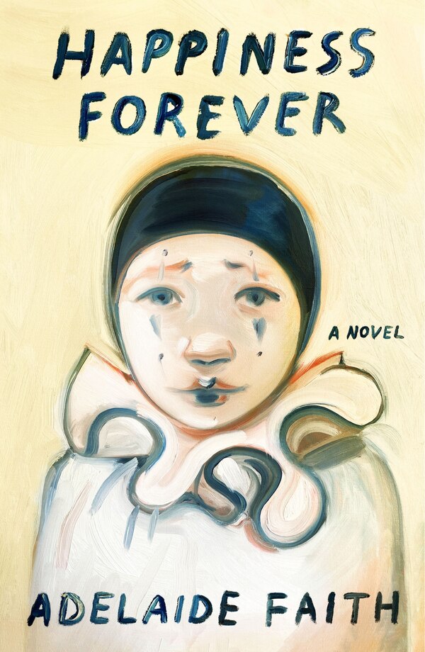 Happiness Forever by Adelaide Faith, Hardcover | Indigo Chapters