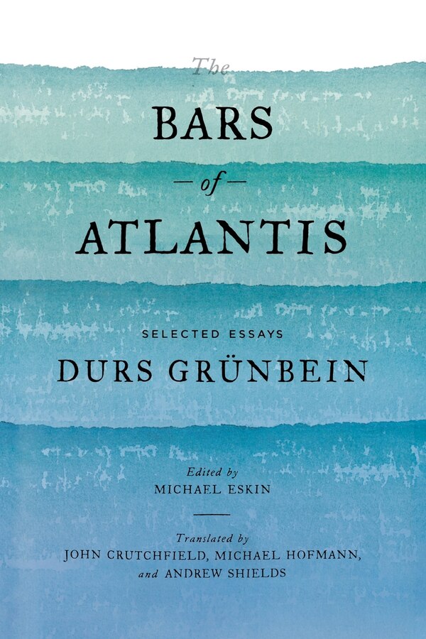 Bars of Atlantis by Durs Grünbein, Paperback | Indigo Chapters
