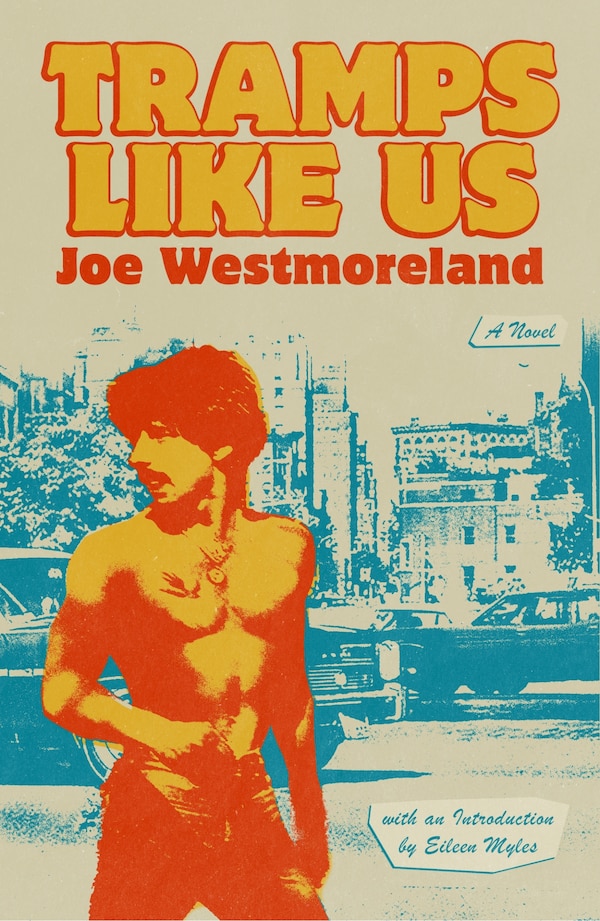 Tramps Like Us by Joe Westmoreland, Paperback | Indigo Chapters