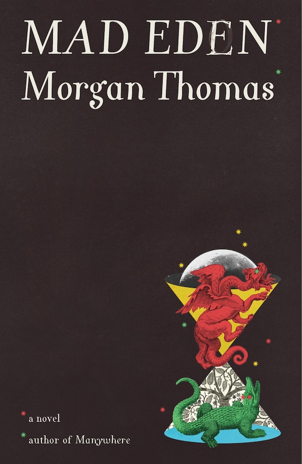 Mad Eden by Morgan Thomas, Hardcover | Indigo Chapters