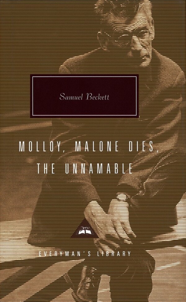 Molloy Malone Dies The Unnamable by Samuel Beckett, Hardcover | Indigo Chapters