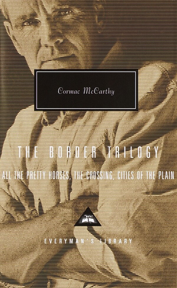 The Border Trilogy by Cormac Mccarthy, Hardcover | Indigo Chapters