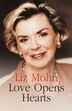 Love Opens Hearts by Liz Mohn, Hardcover | Indigo Chapters