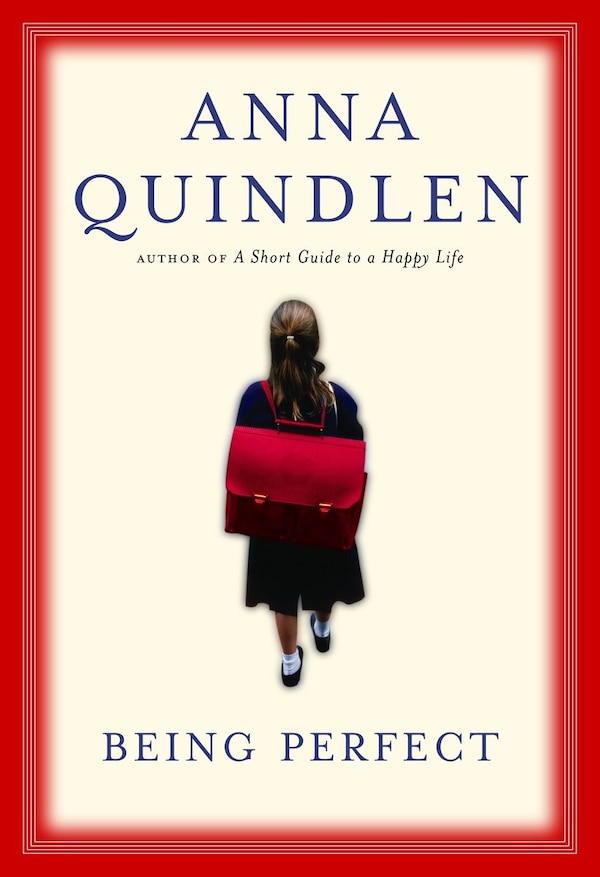 Being Perfect by Anna Quindlen, Hardcover | Indigo Chapters