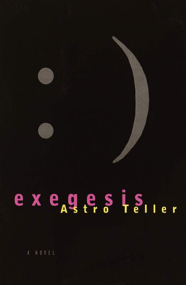 Exegesis by Astro Teller, Paperback | Indigo Chapters