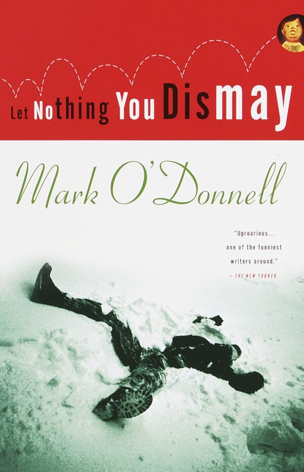 Let Nothing You Dismay by Mark O'donnell, Paperback | Indigo Chapters