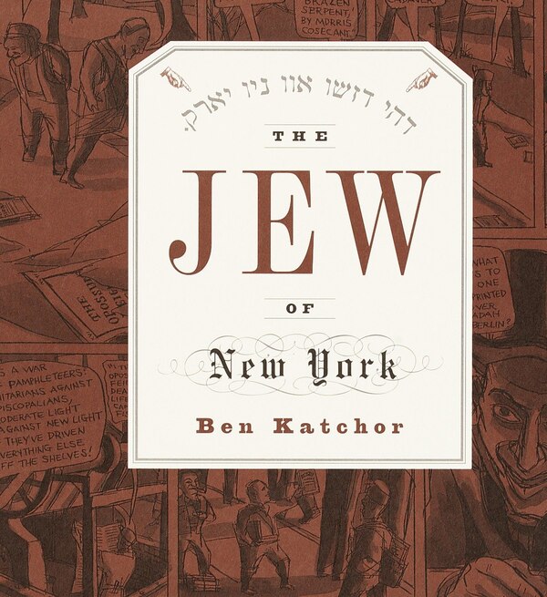 The Jew Of New York by Ben Katchor, Paperback | Indigo Chapters