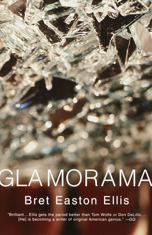 Glamorama by Bret Easton Ellis, Paperback | Indigo Chapters