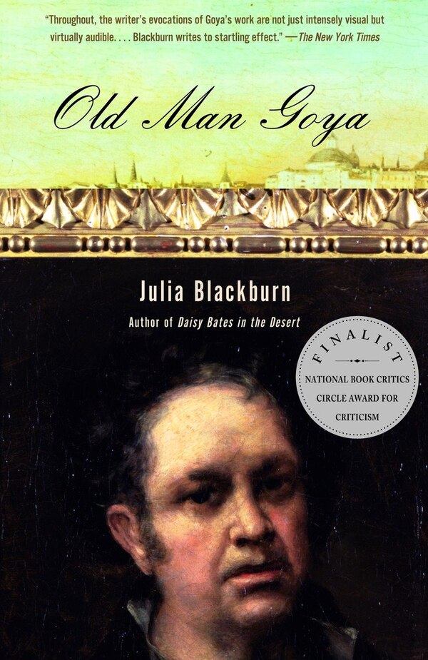 Old Man Goya by Julia Blackburn, Paperback | Indigo Chapters