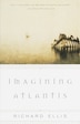 Imagining Atlantis by Richard Ellis, Paperback | Indigo Chapters