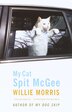 My Cat Spit McGee by Willie Morris, Paperback | Indigo Chapters
