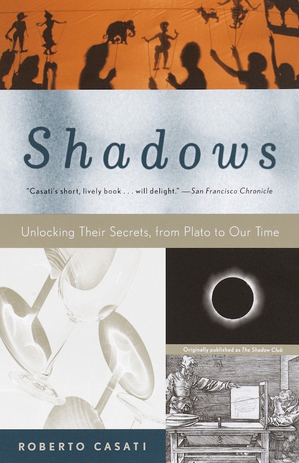 Shadows by Roberto Casati, Paperback | Indigo Chapters
