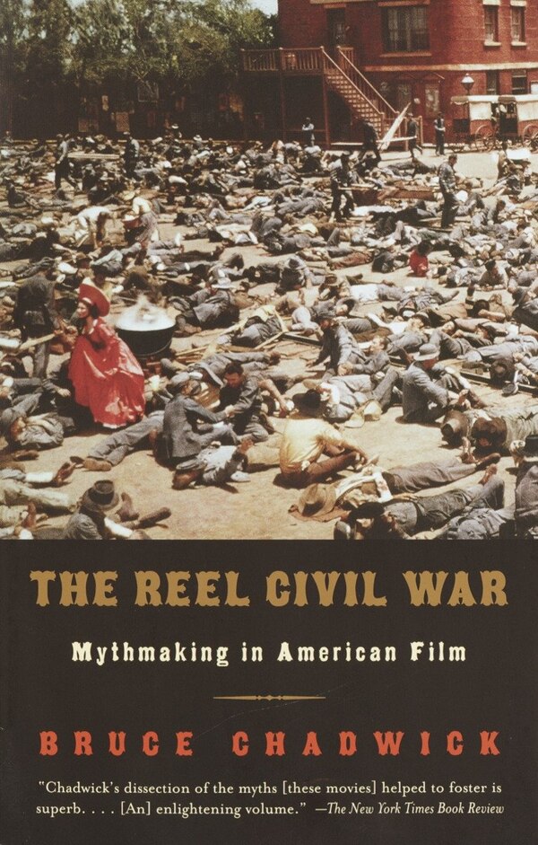 The Reel Civil War by Bruce Chadwick, Paperback | Indigo Chapters