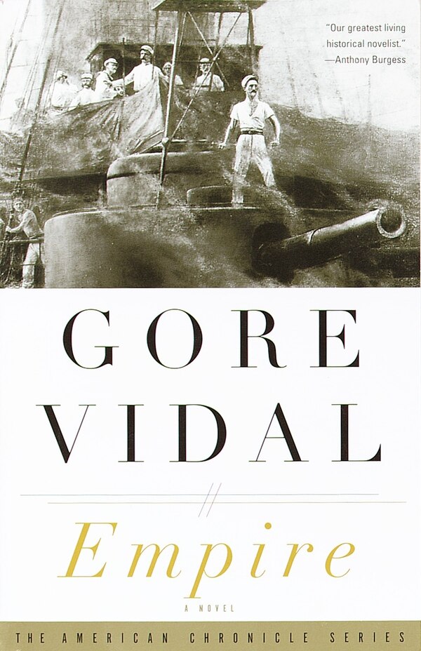 Empire by Gore Vidal, Paperback | Indigo Chapters