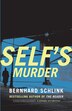 Self's Murder by Bernhard Schlink, Paperback | Indigo Chapters