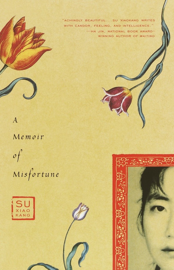 A Memoir of Misfortune by Xiaokang Su, Paperback | Indigo Chapters
