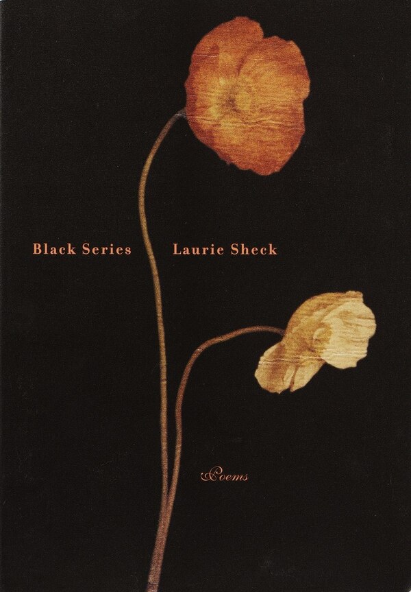 Black Series by Laurie Sheck, Paperback | Indigo Chapters