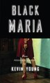 Black Maria by Kevin Young, Paperback | Indigo Chapters