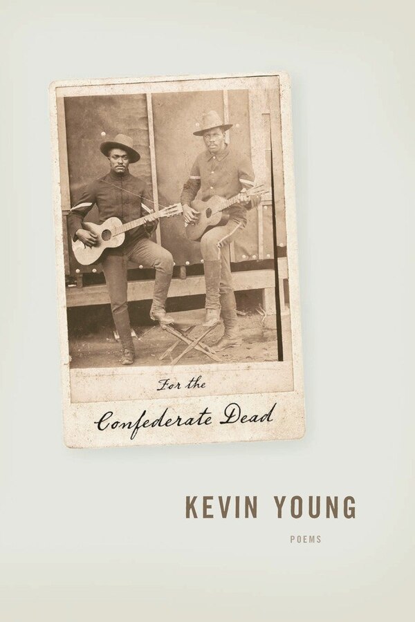 For The Confederate Dead by Kevin Young, Paperback | Indigo Chapters