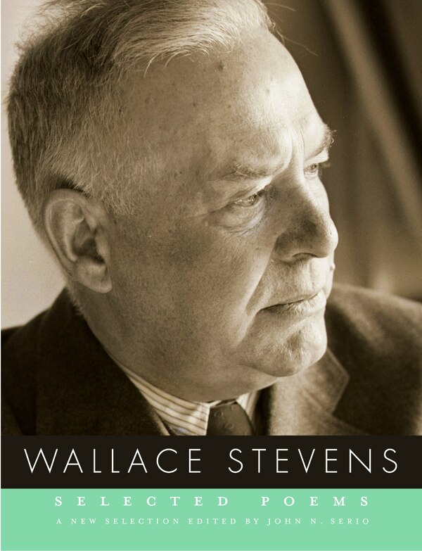 Selected Poems Of Wallace Stevens, Paperback | Indigo Chapters