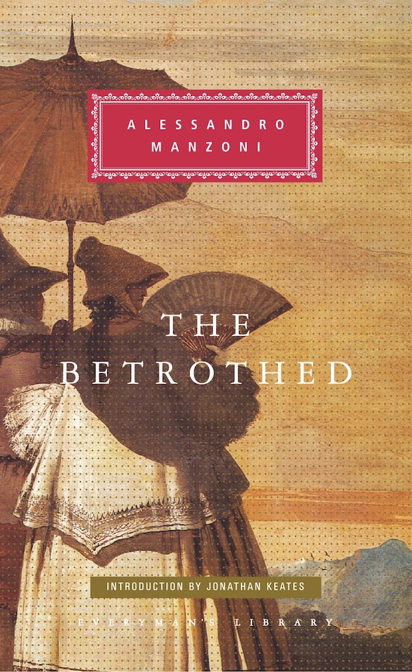 The Betrothed by Alessandro Manzoni, Hardcover | Indigo Chapters