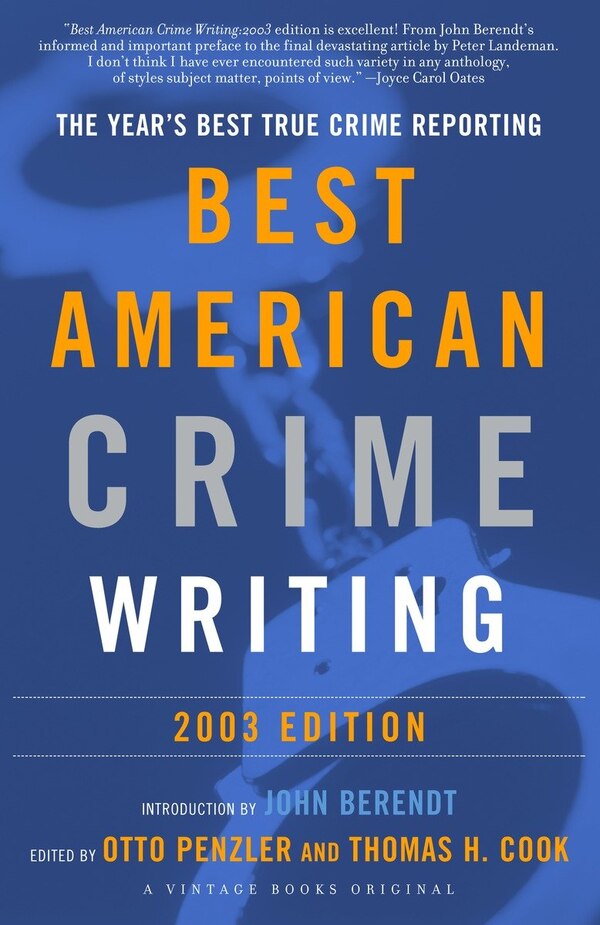 The Best American Crime Writing: 2003 Edition by Otto Penzler, Paperback | Indigo Chapters