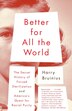 Better For All The World by Harry Bruinius, Paperback | Indigo Chapters