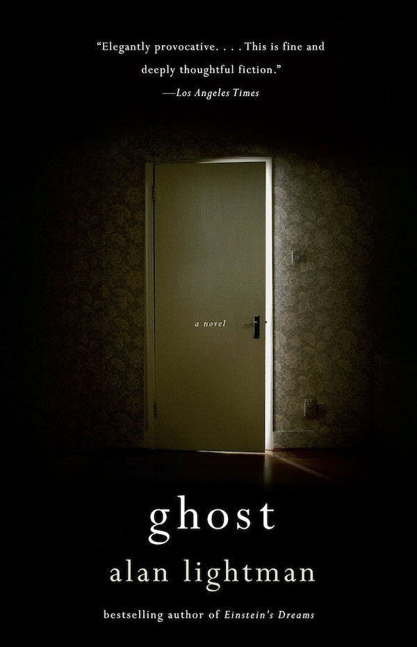 Ghost by Alan Lightman, Paperback | Indigo Chapters