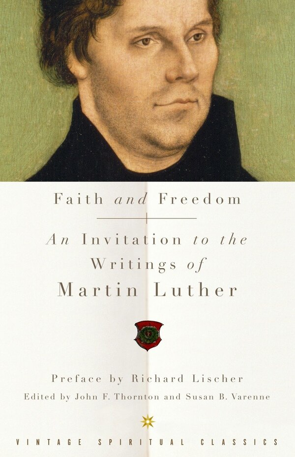 Faith and Freedom by Martin Luther, Paperback | Indigo Chapters
