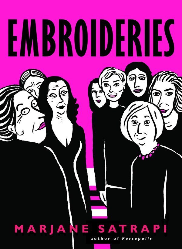 Embroideries by Marjane Satrapi, Paperback | Indigo Chapters