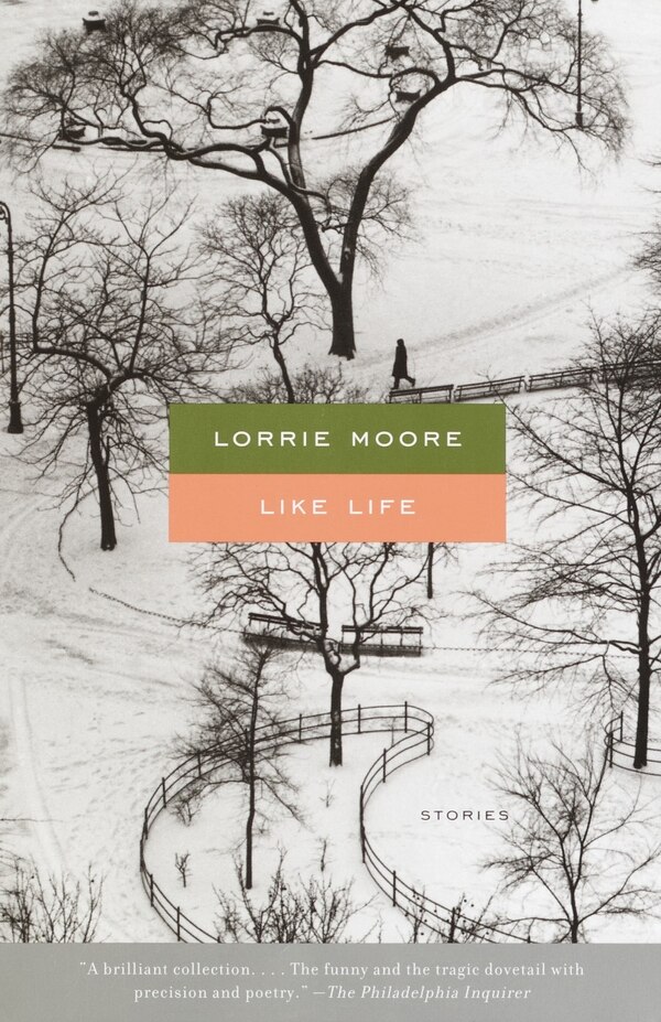 Like Life by Lorrie Moore, Paperback | Indigo Chapters