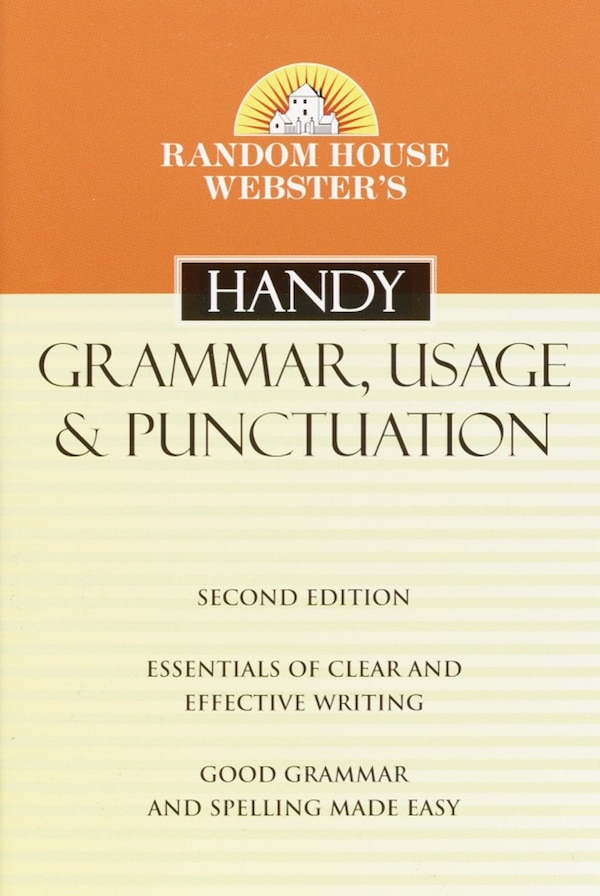 Random House Webster's Handy Grammar Usage And Punctuation Second Edition, Mass Market Paperback | Indigo Chapters