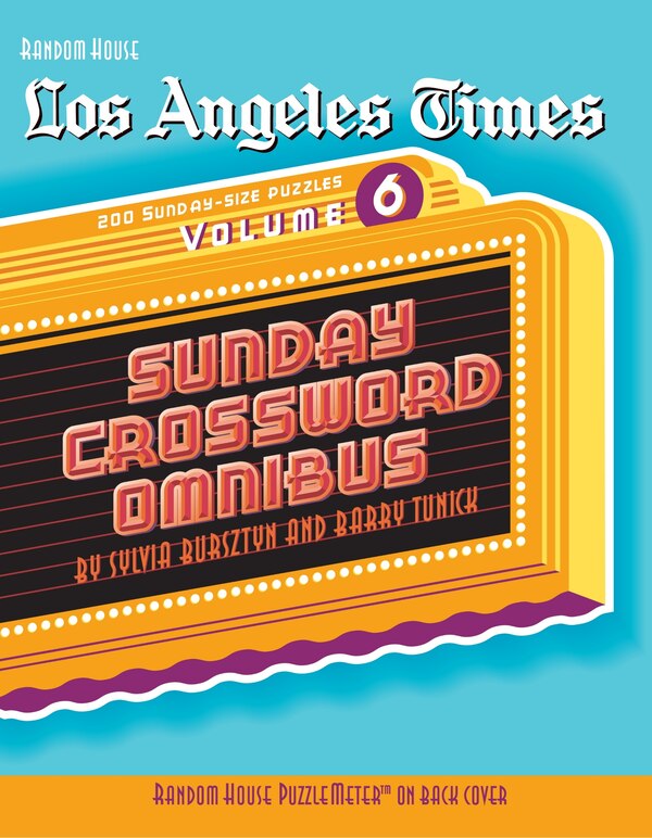 Los Angeles Times Sunday Crossword Omnibus Volume 6 by Sylvia Bursztyn, Paperback | Indigo Chapters